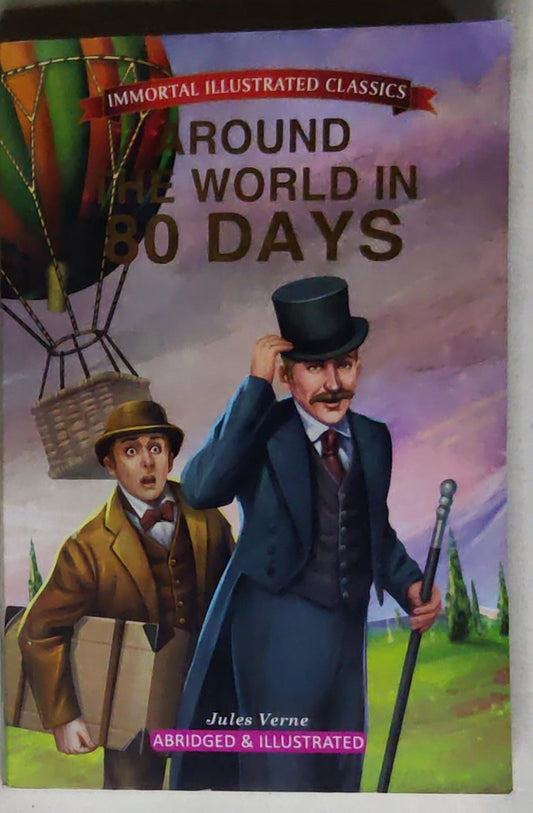 Around the World in 80 Days: Immortal Illustrated Classics