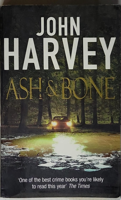 Ash & Bone By John Harvey