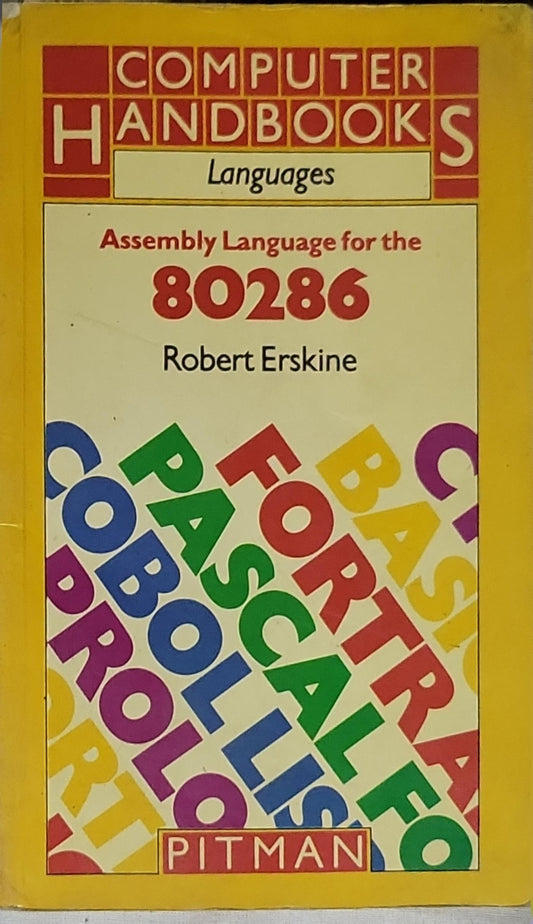 Assembly Language for the 80286 By Robert Erskine