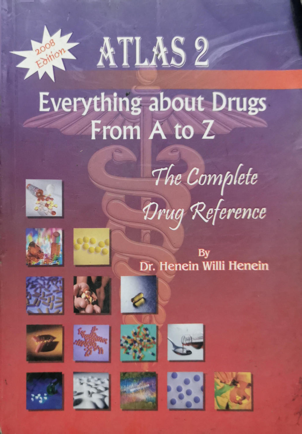 Atlas 2: Everything about Drugs From A to Z: The Complete Drug ...