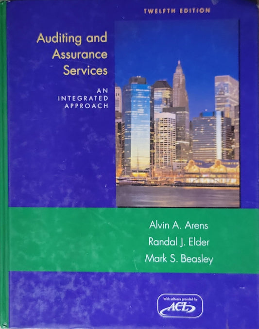 Auditing and Assurance Services: An Integrated Approach