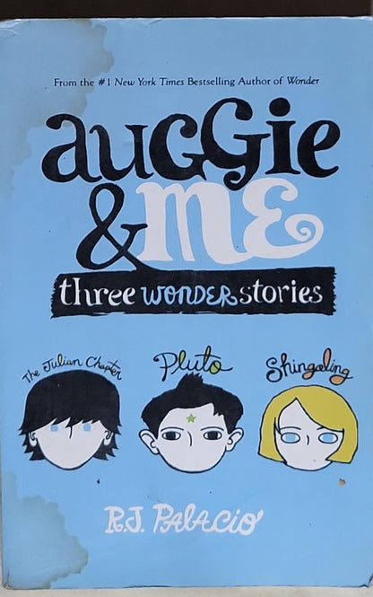 Auggie & Me: Three Wonder Stories: Three Wonder Stories