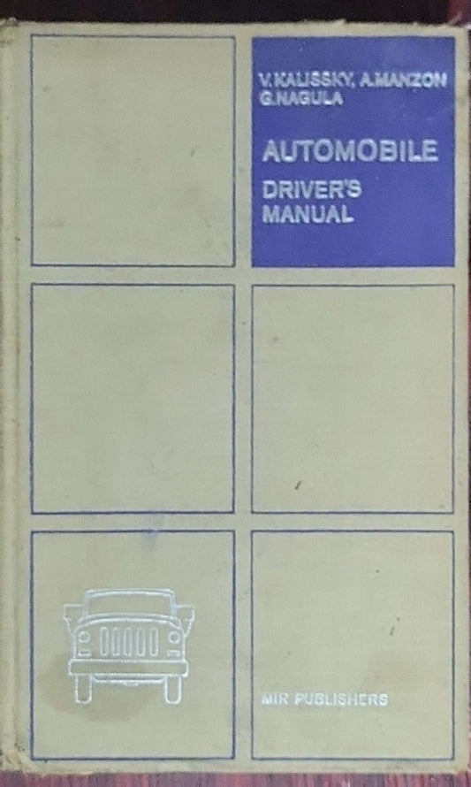 Automobile : driver's manual: Translated from the Russian