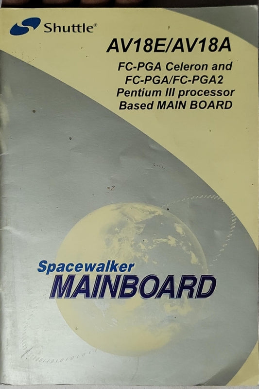 AV18E/AV18A: FC-PGA Celeron and FC-PGA/FC-PGA2 Pentium III processor Based MAIN BOARD