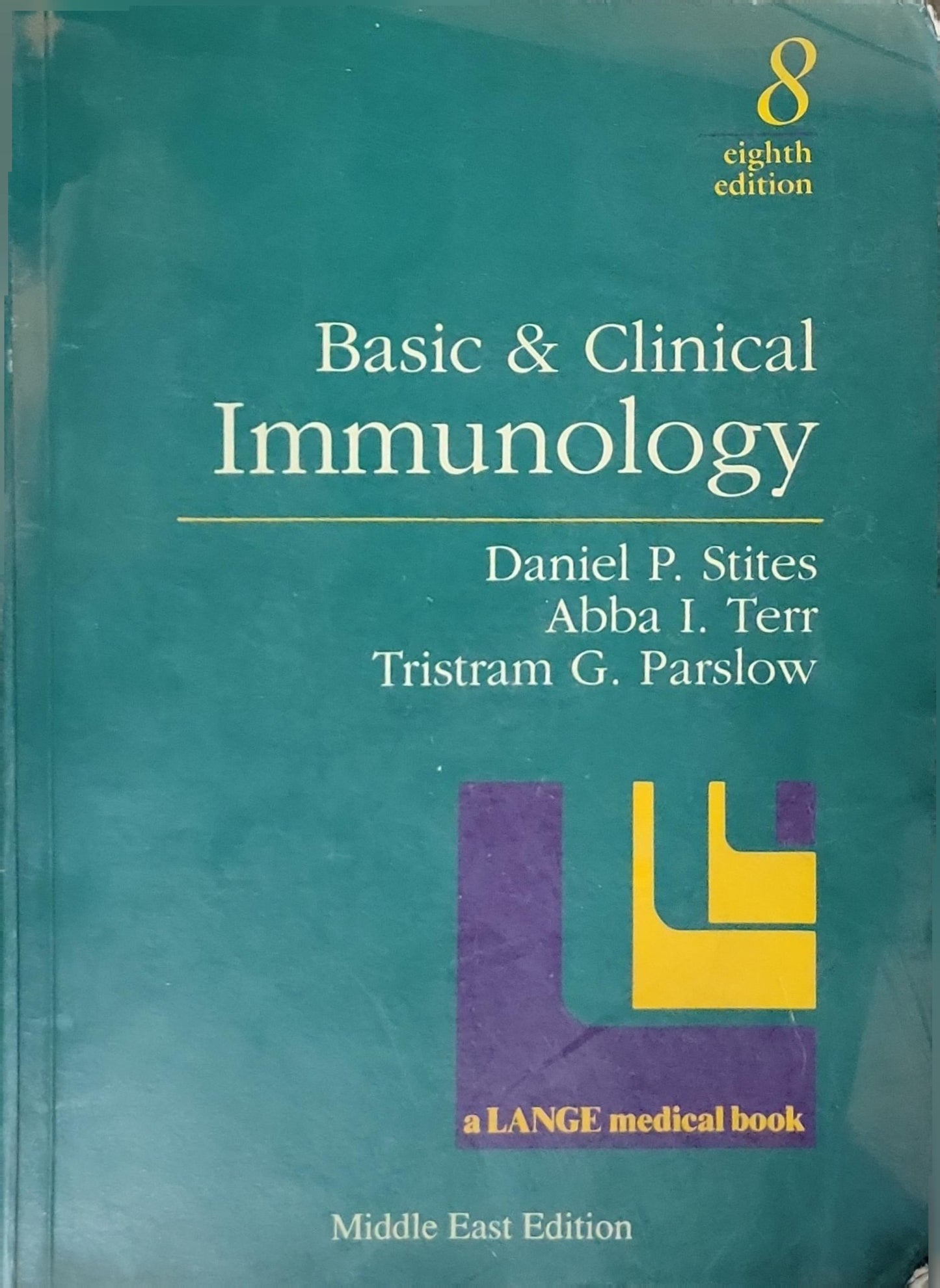 Basic & Clinical Immunology By Daniel P. Stites and Abba I. Terr and Tristram G. Parslow
