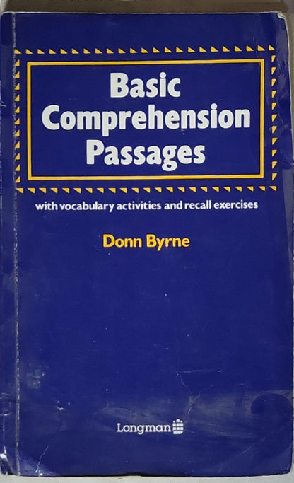 Basic Comprehension Passages: with vocabulary activities and recall exercises By Donn Byrne