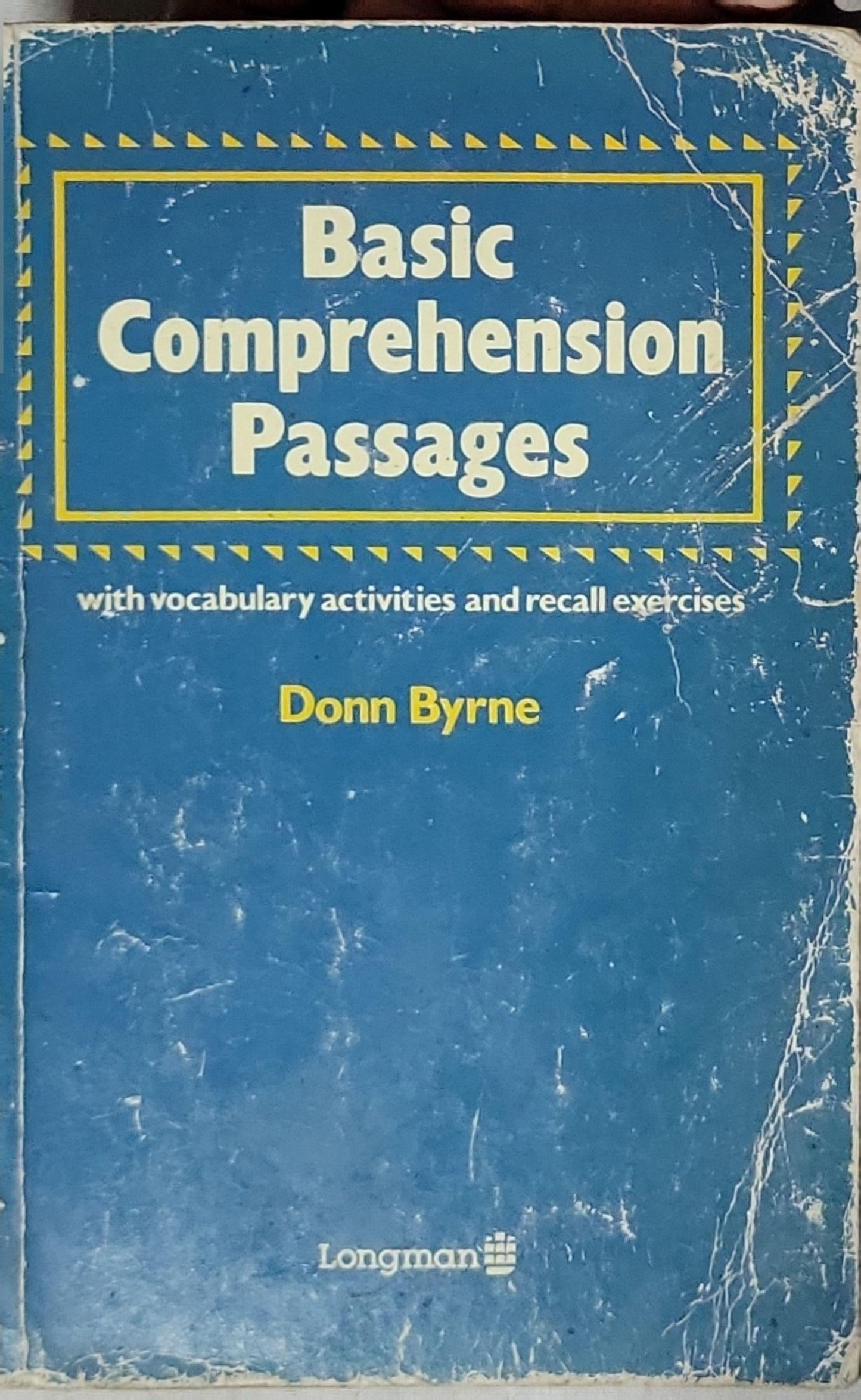 Basic Comprehension Passages: with vocabulary activities and recall exercises By Donn Byrne