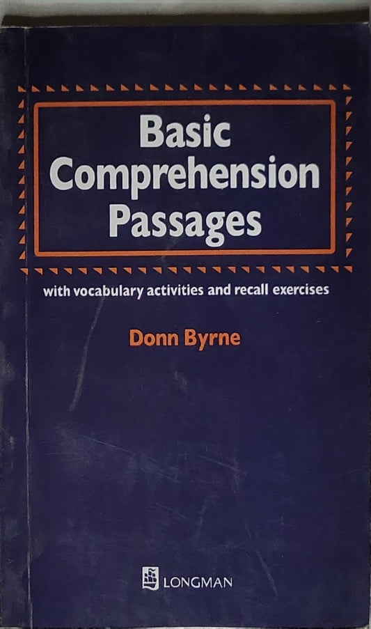 Basic Comprehension Passages: with vocabulary activities and recall exercises By Donn Byrne