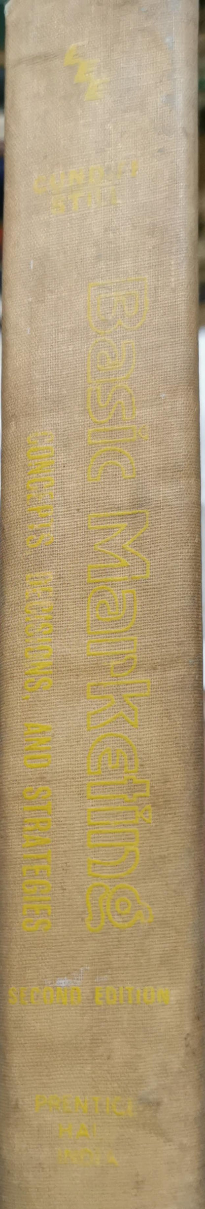 Basic Marketing: Concepts, Decisions, and Strategies By Edward W. Cundiff and Richard R. Still
