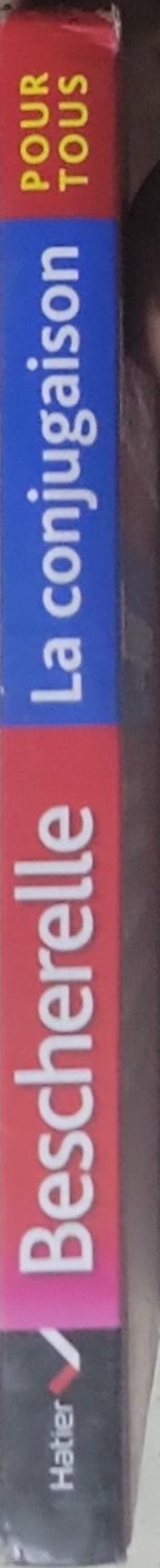 Bescherelle: La conjugaison pour tous