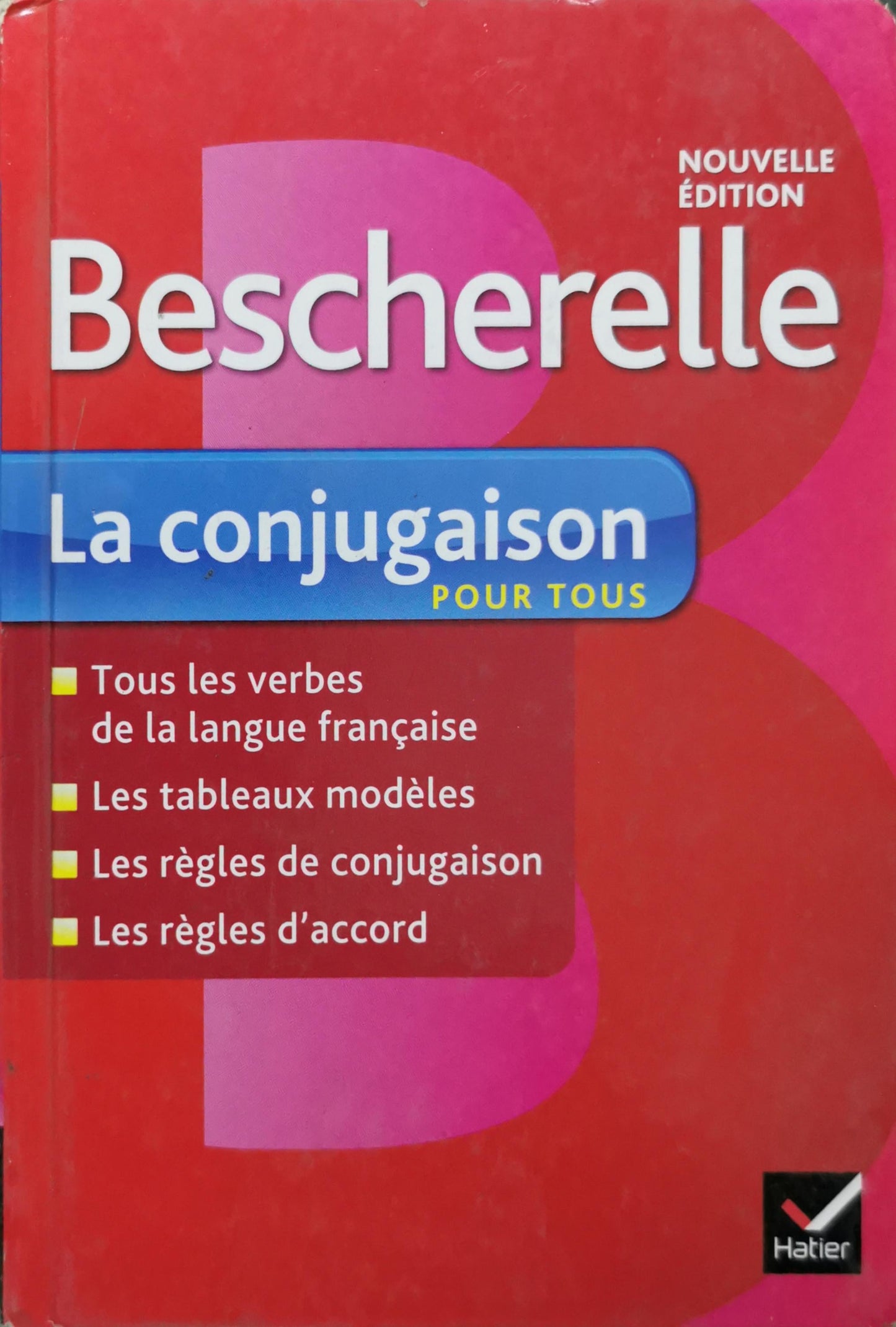 Bescherelle: La conjugaison pour tous By Bescherelle