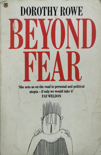 Beyond Fear By Dorothy Rowe