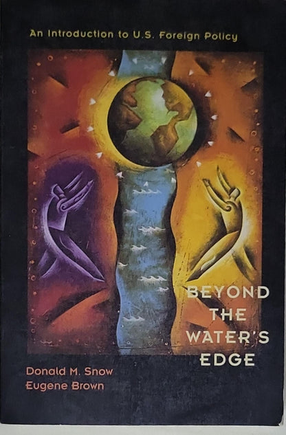 Beyond the Water's Edge: An Introduction to U.S. Foreign Policy