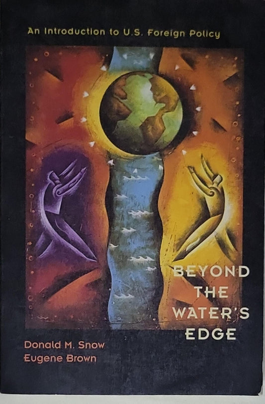 Beyond the Water's Edge: An Introduction to U.S. Foreign Policy