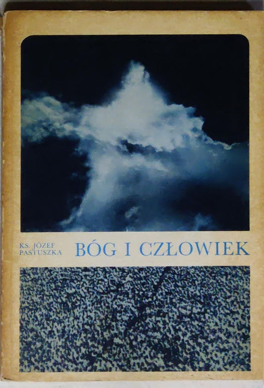 Bóg i człowiek: Religijne i moralne wartości życia : Krótkie rozważania religijne