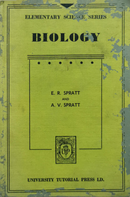 Biology By E. R. Spratt and A. V. Spratt