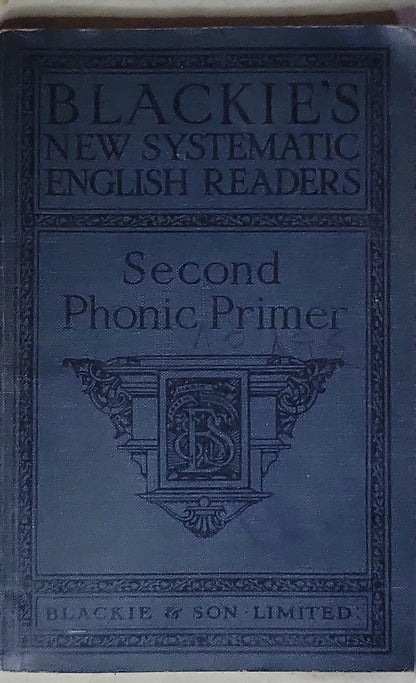 Blackie's New Systematic English Readers: Second Phonic Primer