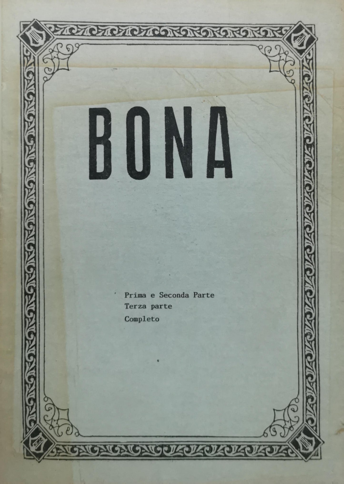 BONA: Prima e Seconda Parte Terza parte Completo
