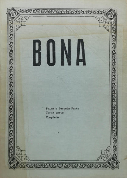 BONA: Prima e Seconda Parte Terza parte Completo