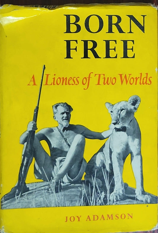 BORN FREE: A Lioness of Two Worlds