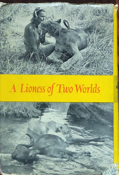 BORN FREE: A Lioness of Two Worlds