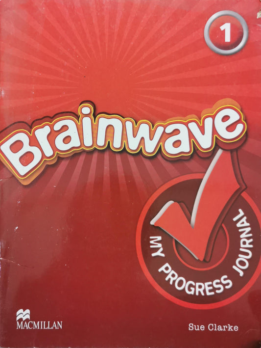 Brainwave: Brainwave: the generation of bright ideas By Sue Clarke