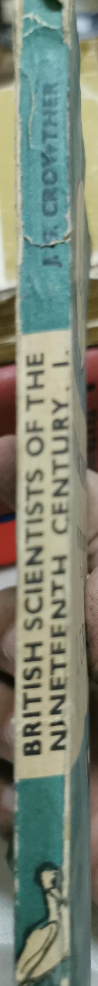 British Scientists of the Nineteenth Century: Pelican Books edition, Volume I By J. G. Crowther