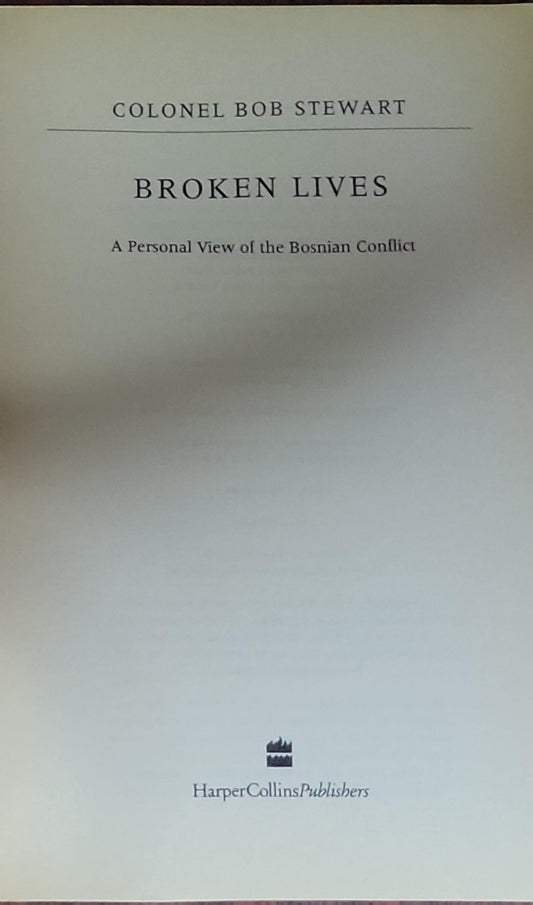 Broken Lives: A Personal View of the Bosnian Conflict
