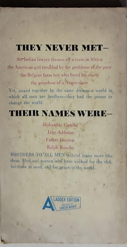 Brothers to All Men: Stories of men and women who have worked for a better life for others
