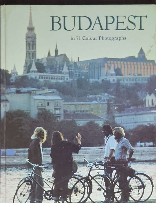 Budapest in 71 Colour Photographs: (no subtitle listed in edition shown)