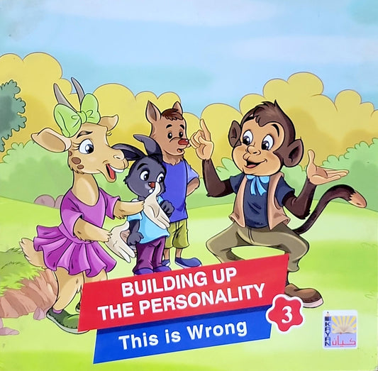 Building Up the Personality: This is Wrong
