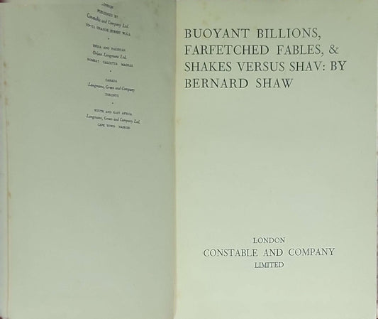 Buoyant Billions, Farfetched Fables, & Shakes Versus Shaw: by Bernard Shaw: Constable plays of Bernard Shaw