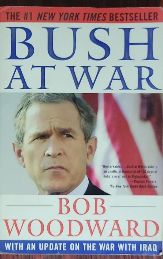 Bush at War: With an Update on the War with Iraq