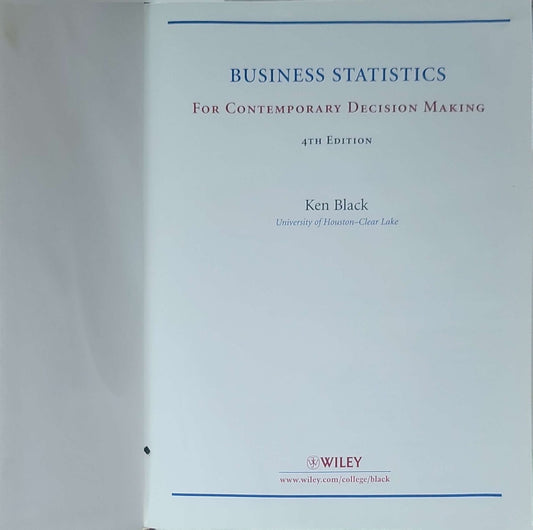 Business Statistics for Contemporary Decision Making: Fourth Edition (Updated 4th Edition)