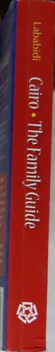 Cairo: The Family Guide: New Revised Edition