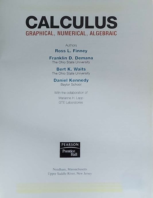 Calculus: Graphical, Numerical, Algebraic: 3rd Edition