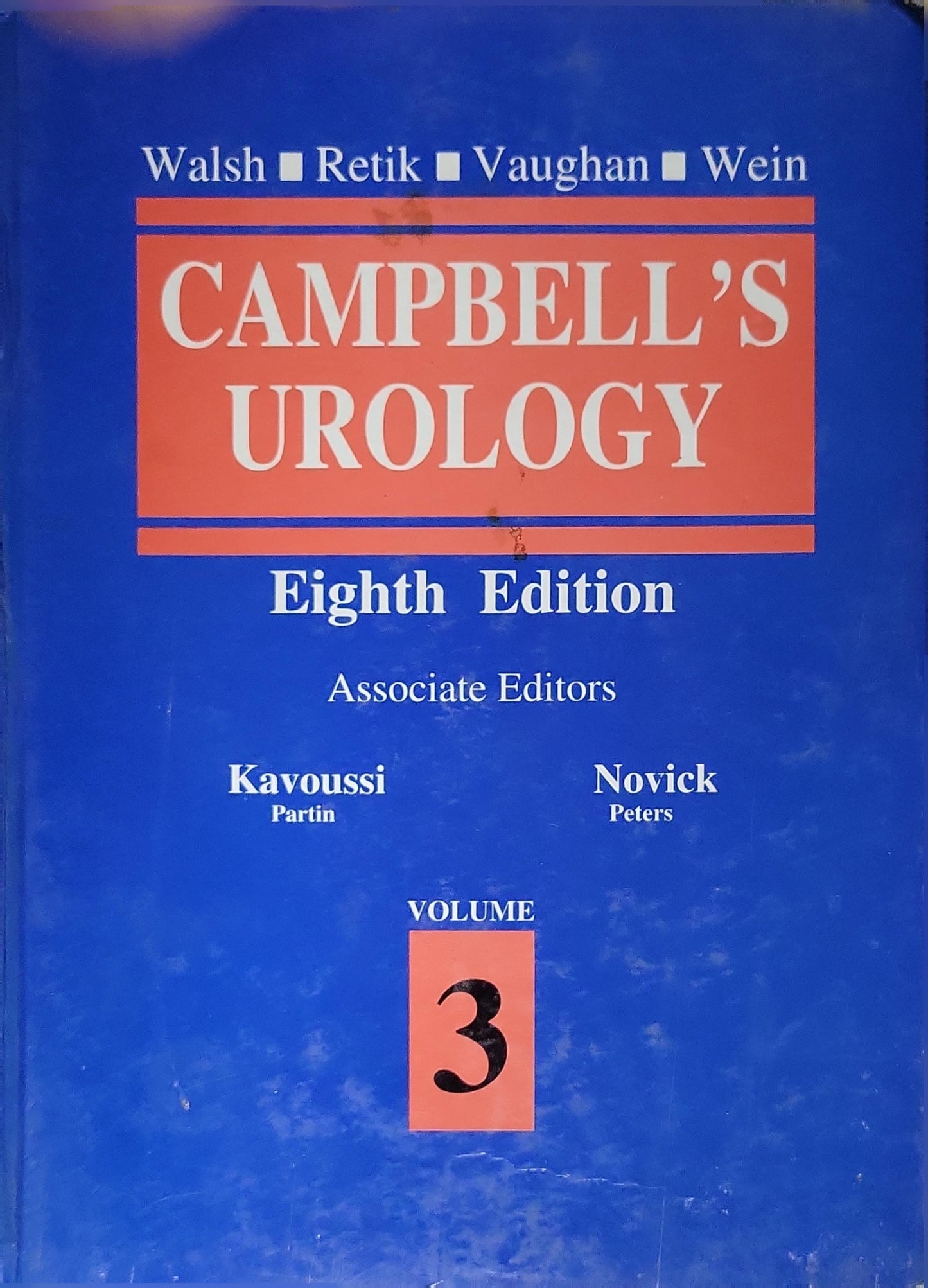 Campbell's Urology By Walsh and Retik and Vaughan and Wein and Kavoussi and Partin and Novick and Peters