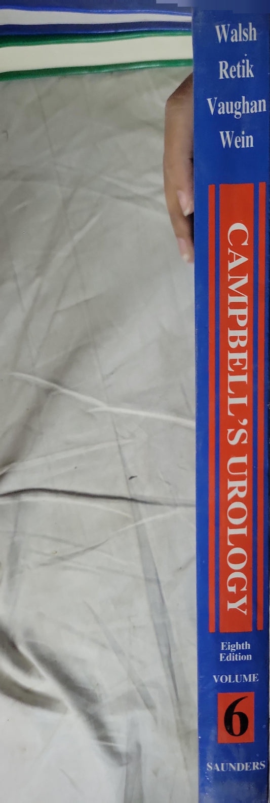 Campbell's Urology: Eighth Edition; Volume 6 By Walsh and Retik and Vaughan and Wein