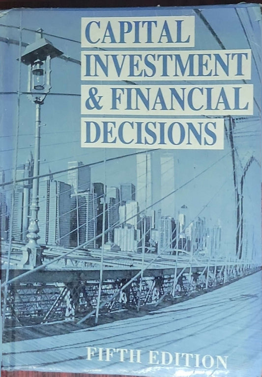 Capital Investment and Financial Decisions: Fifth Edition
