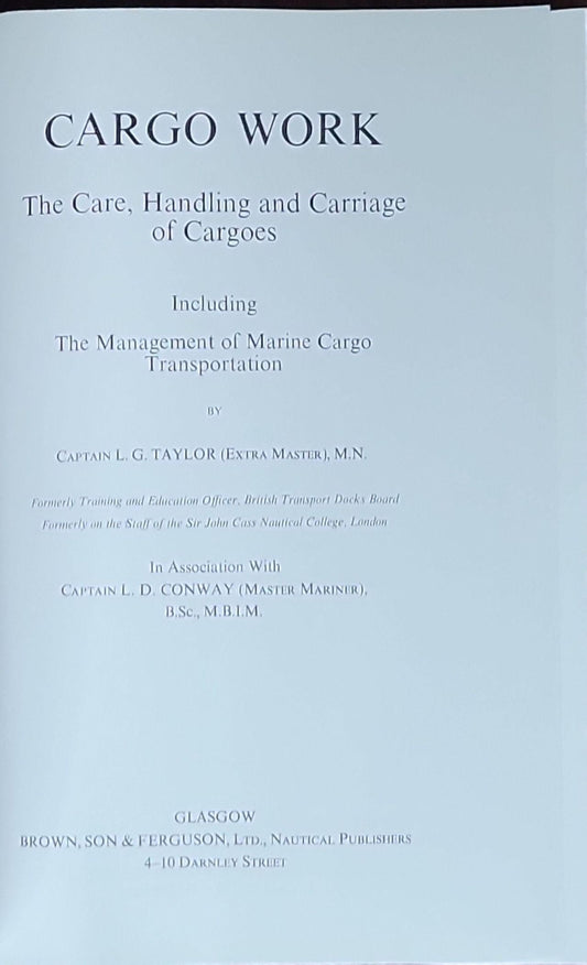 Cargo Work: The Care, Handling and Carriage of Cargoes – Including The Management of Cargo Control