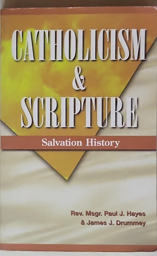 Catholicism & Scripture: Salvation History