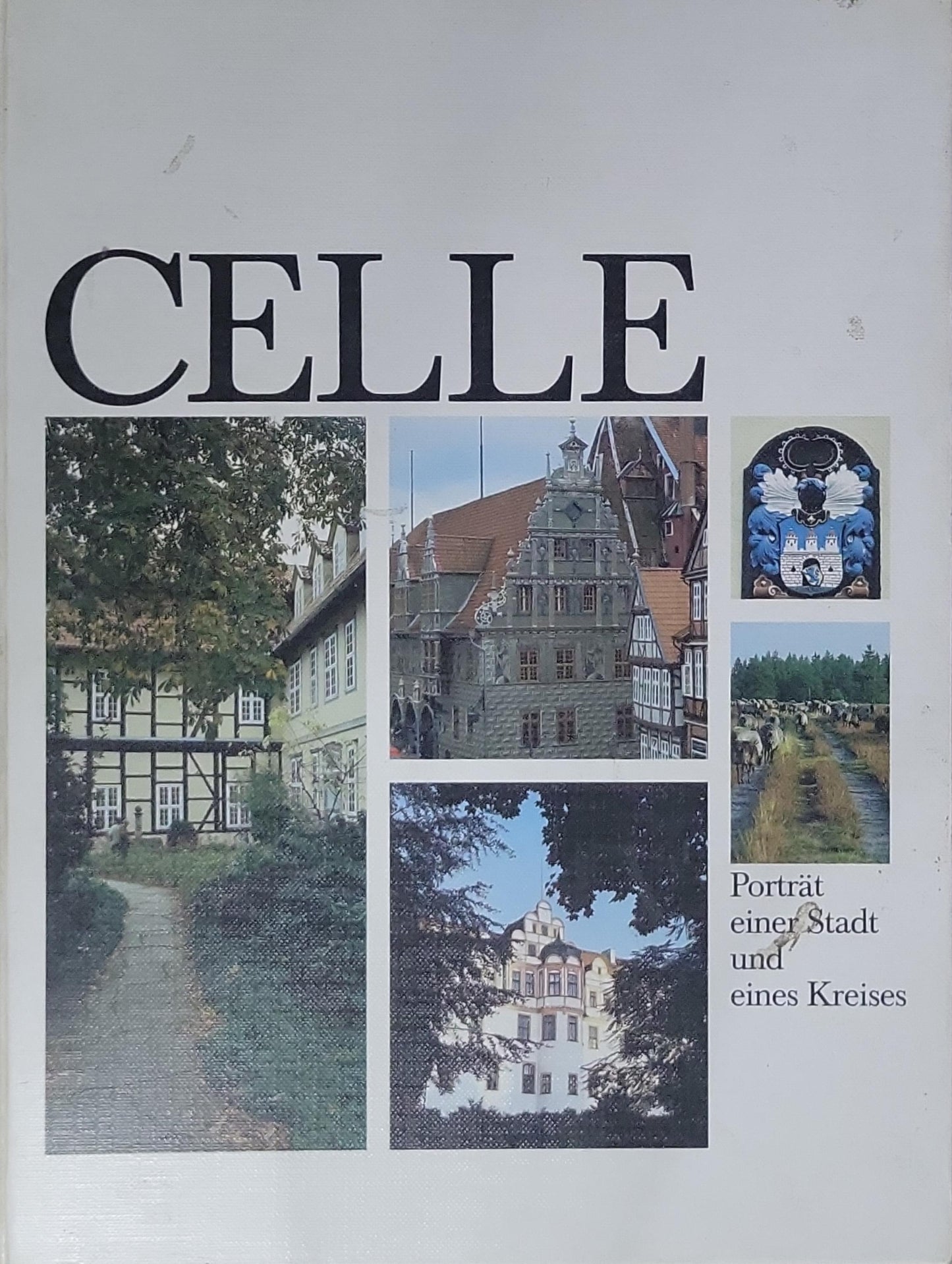 CELLE: Porträt einer Stadt und eines Kreises