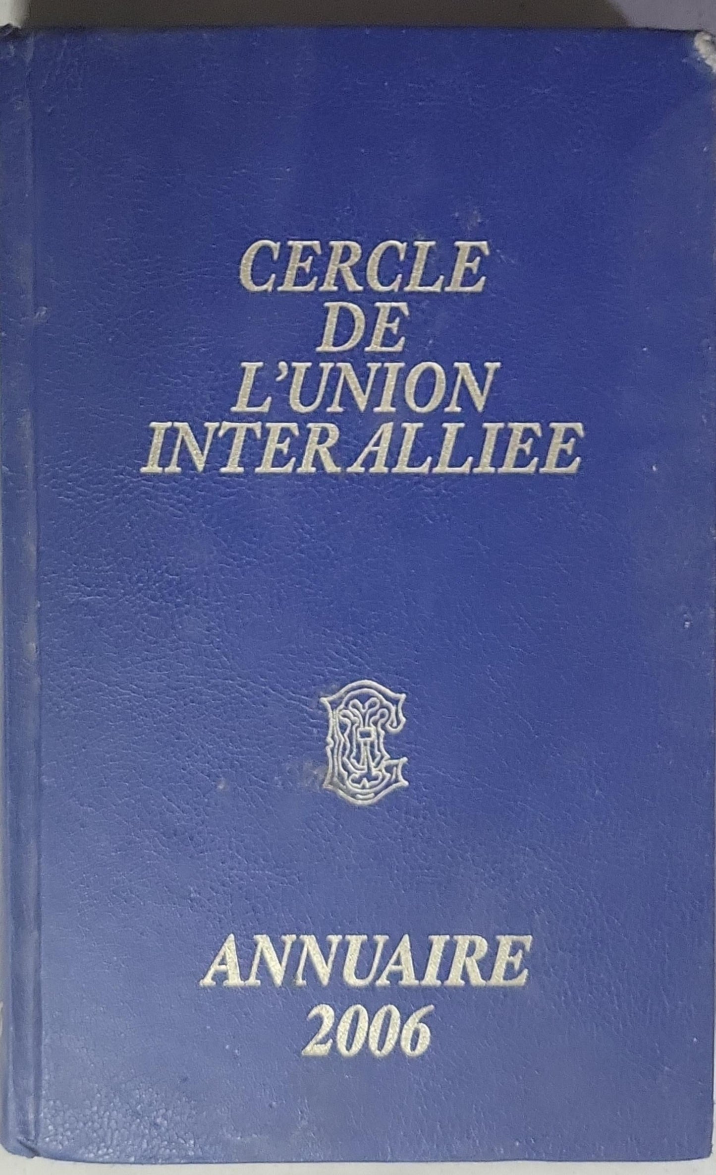 Cercle de l'Union Interalliée: Annuaire 2006