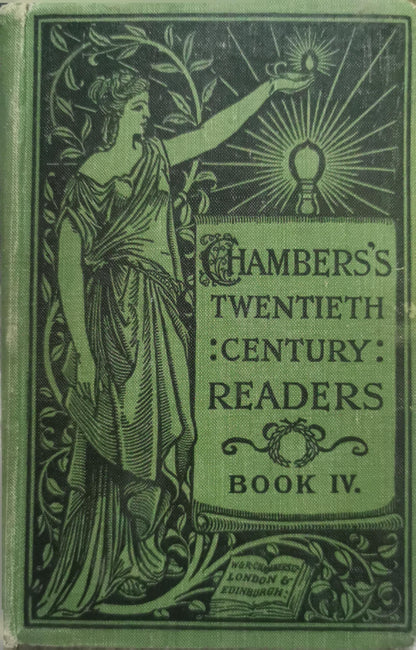 Chambers's Twentieth Century Readers: Book IV By W. & R. Chambers