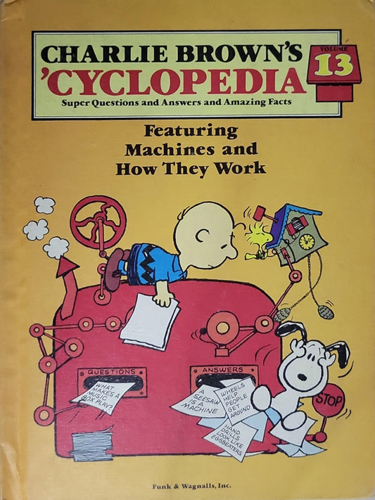 Charlie Brown's Cyclopedia: Featuring Machines and How They Work