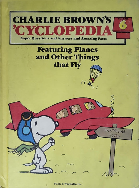 Charlie Brown's Cyclopedia: Featuring Planes and Other Things that Fly
