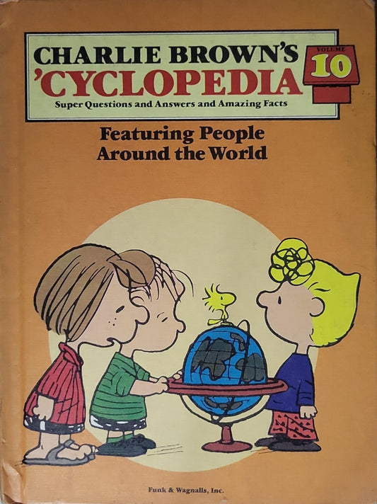 Charlie Brown's 'Cyclopedia' Volume 10: Featuring People Around the World