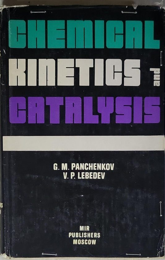 Chemical Kinetics and Catalysis By G. M. Panchenkov and V. P. Lebedev