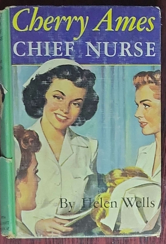 Cherry Ames, Chief Nurse: Book 4 in the Cherry Ames Nurse Stories (Grosset & Dunlap, 1944 first edition)