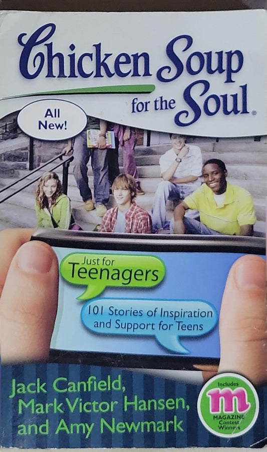 Chicken Soup for the Soul: Just for Teenagers: 101 Stories of Inspiration and Support for Teens